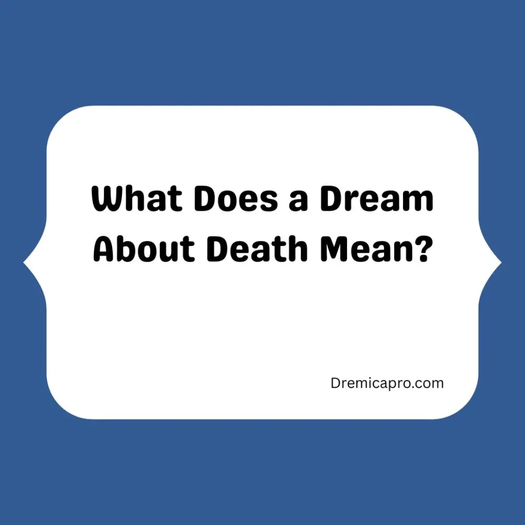 What Does a Dream About Death Mean