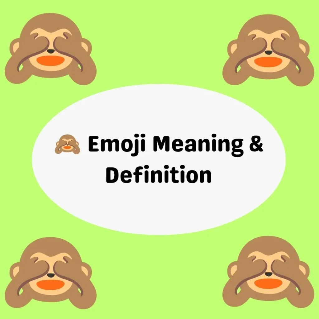 🙈 Emoji Meaning & Definition