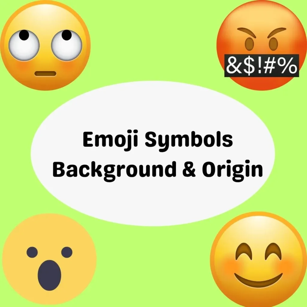 Emoji Symbols Background & Origin