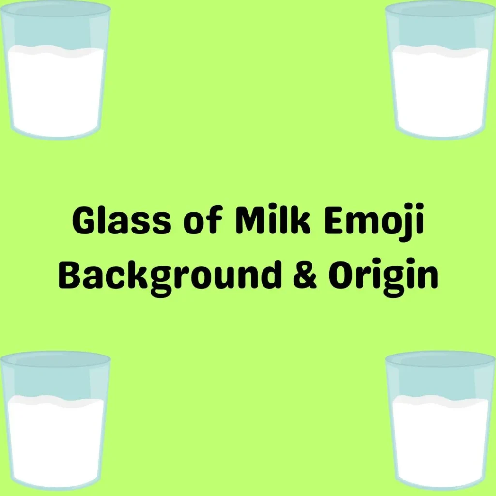 Glass of Milk Emoji Background & Origin