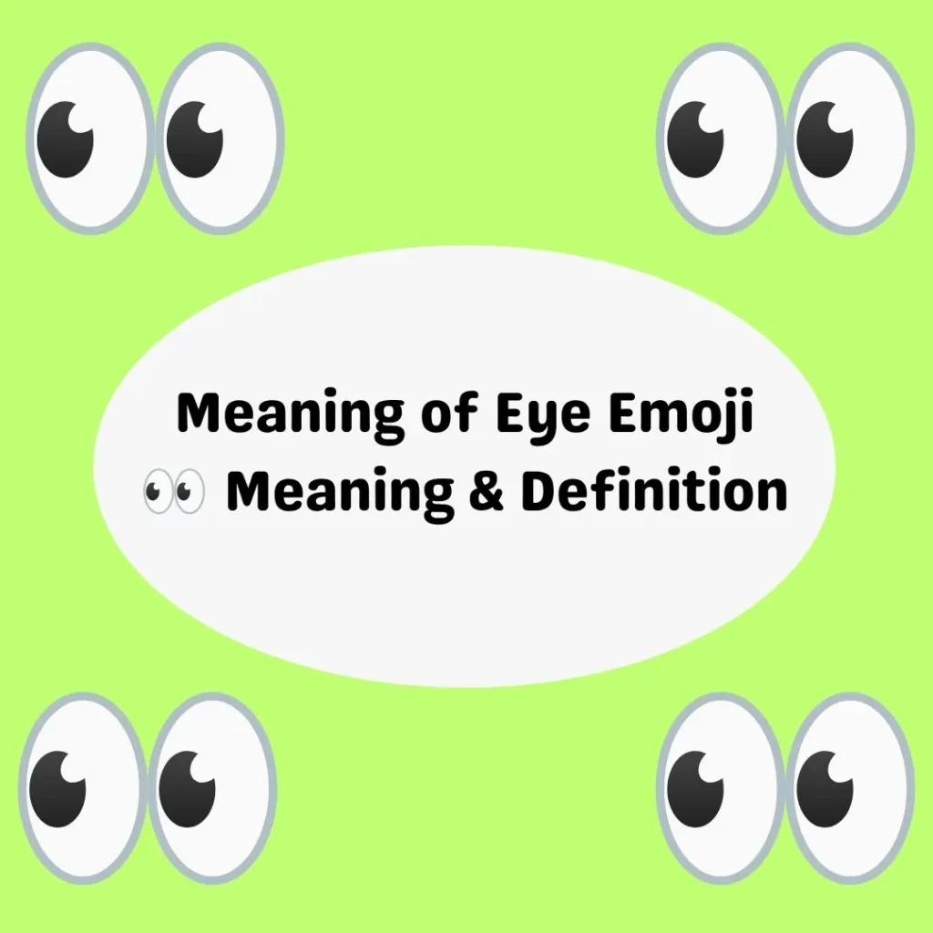 Meaning of Eye Emoji π Meaning & Definition