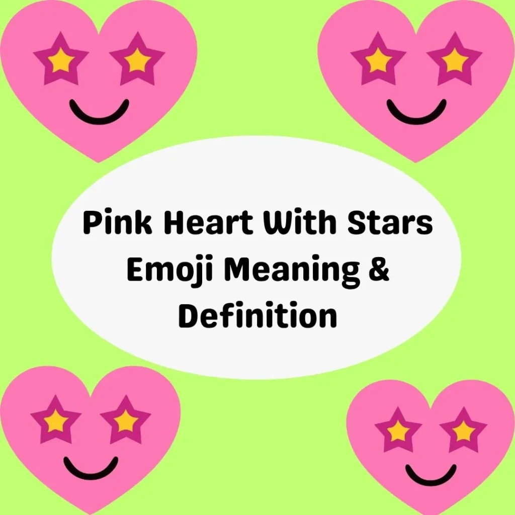 Pink Heart With Stars Emoji Meaning & Definition