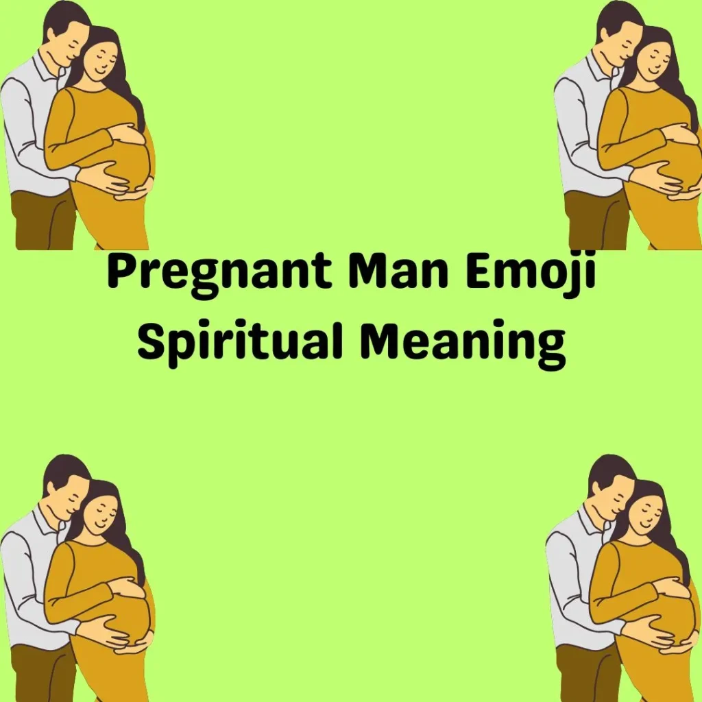Pregnant Man Emoji Spiritual Meaning