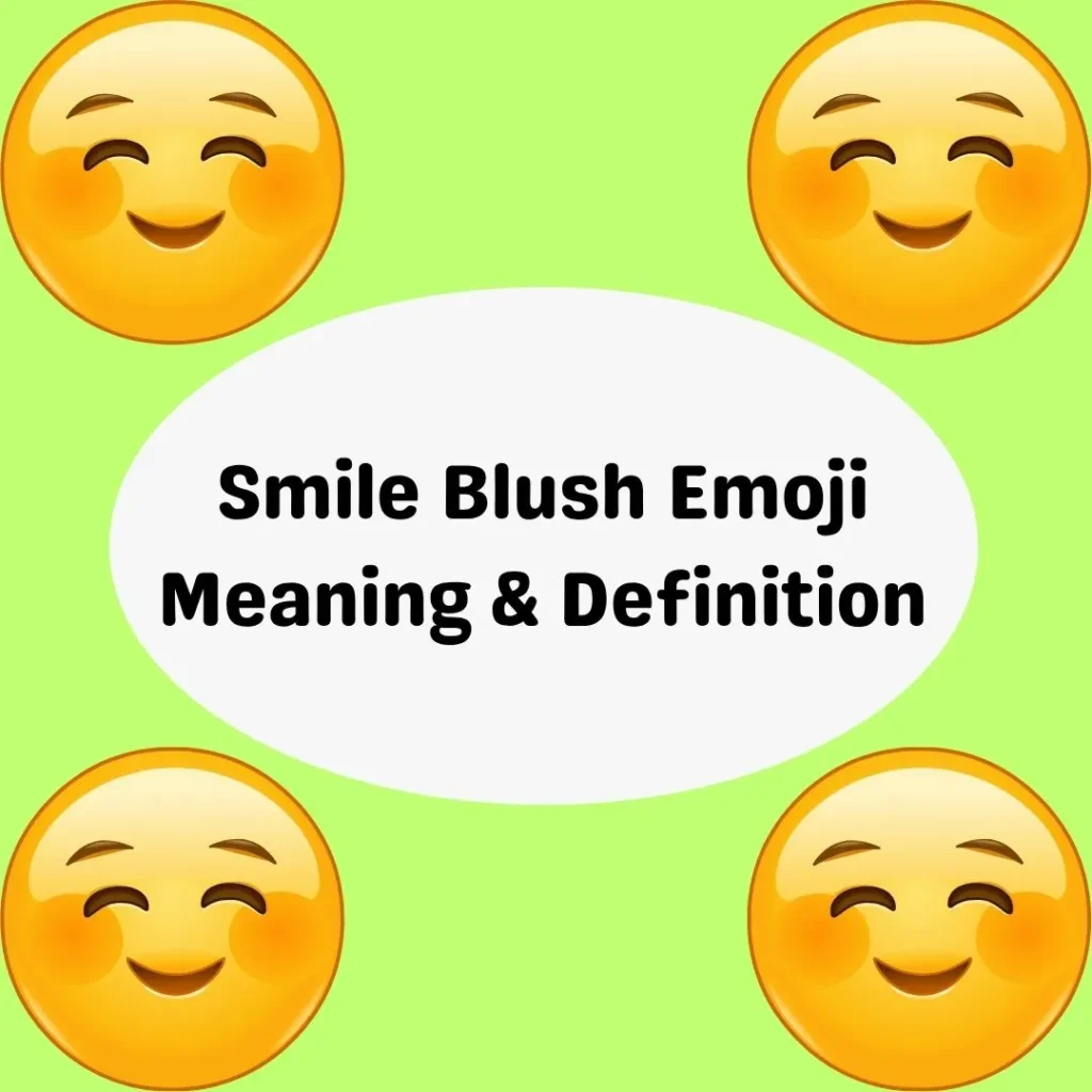 Smile Blush Emoji Meaning & Definition