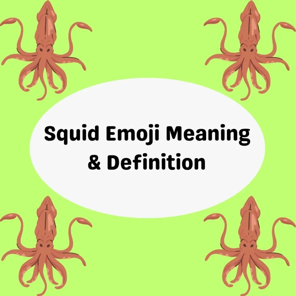 Squid Emoji Meaning & Definition