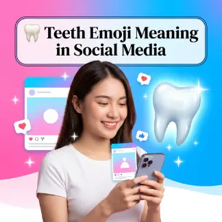 🦷 Teeth Emoji Meaning in Social Media