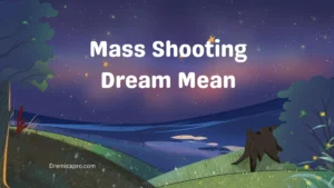 Mass Shooting Dream Mean