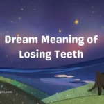 Dream Meaning of Losing Teeth