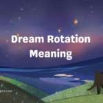 Dream Rotation Meaning