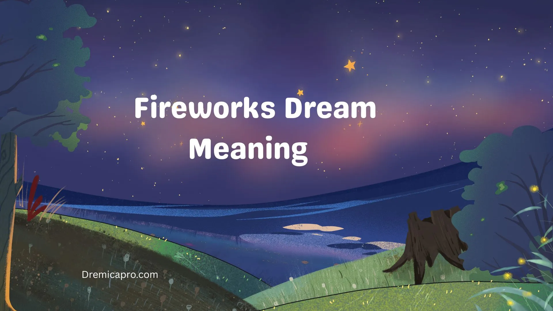 Fireworks Dream Meaning  