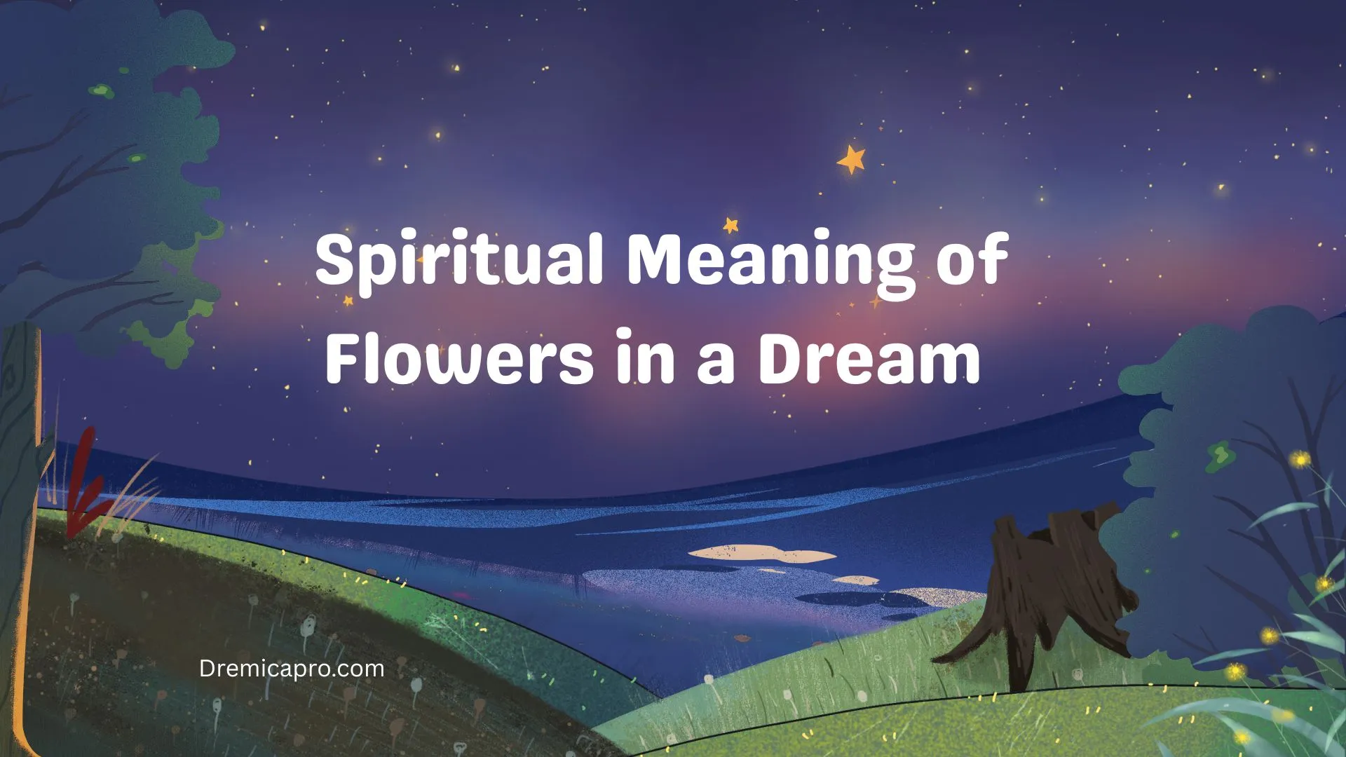 Spiritual Meaning of Flowers in a Dream 