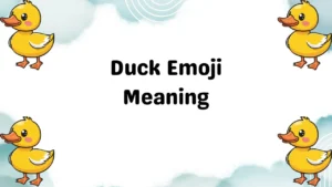 Duck Emoji Meaning