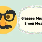 Glasses Mustache Emoji Meaning