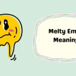 Melty Emoji Meaning