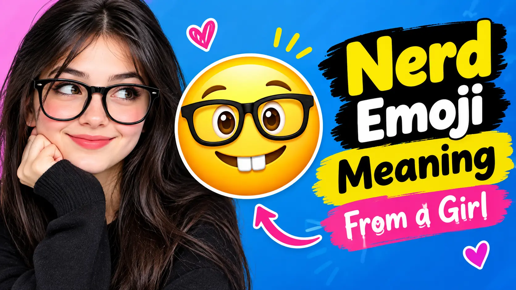Nerd Emoji Meaning From a Girl  