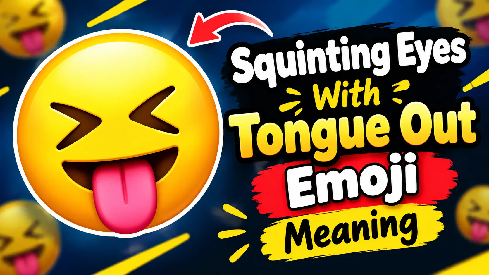 Squinting Eyes With Tongue Out Emoji Meaning
