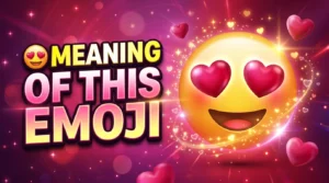 😍 Meaning of This Emoji